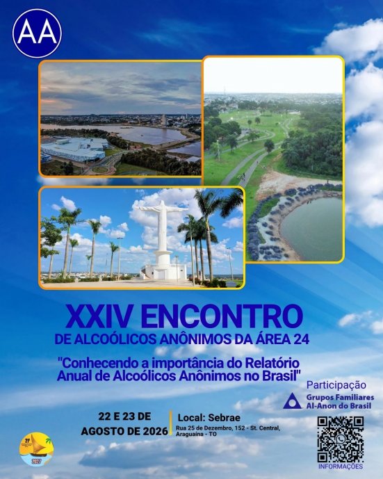 XXIV Encontro de Alcoólicos Anônimos da Área 24: conhecendo a importância do relatório anual - 22-23/08/2026 - Araguaína/TO